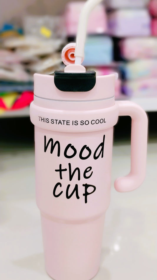 'Mood The Cup" Tumbler